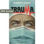 Trauma 9789067903462 Craig, Boeken, Verzenden, Gelezen, Craig