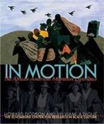 In Motion: The African-American Migration Experience, Livres, Verzenden, Schomburg Center