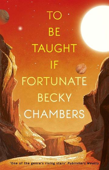 To Be Taught, If Fortunate 9781473697188 Becky Chambers, Verzenden, Becky Chambers