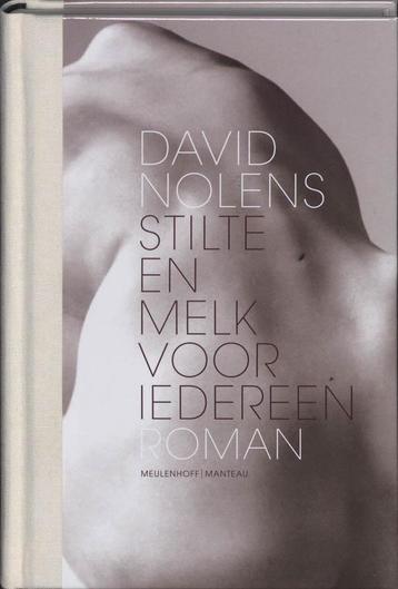 Stilte en melk voor iedereen 9789085421344 D. Nolens, Verzenden, D. Nolens