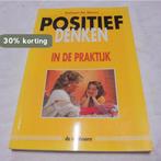 Positief denken in de praktijk 9789073913097, Boeken, Verzenden, Zo goed als nieuw, Stefaan De Wever