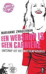 Een webshop is geen carrière 9789461560506, Verzenden, Gelezen, Marianne Zwagerman