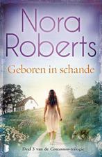 Geboren in schande van Nora Roberts 9789022588055, Verzenden, Zo goed als nieuw, Nora Roberts