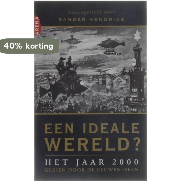 Een ideale wereld ? 9789069743783, Boeken, Literatuur, Gelezen, Verzenden