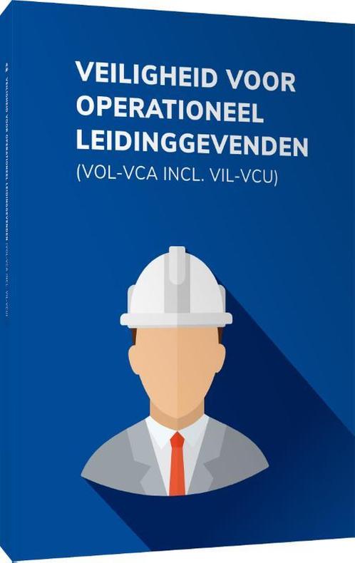 Veiligheid voor Operationeel Leidinggevenden (VOL-VCA), Boeken, Schoolboeken, Gelezen, Verzenden