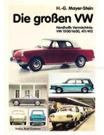 DIE GROSSEN VW, NORDHOFFS VERMÄCHTNIS: VW 1500/1600, 411/412, Ophalen of Verzenden