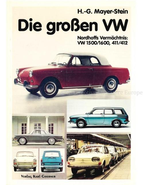 DIE GROSSEN VW, NORDHOFFS VERMÄCHTNIS: VW 1500/1600, 411/412, Livres, Autos | Livres, Enlèvement ou Envoi