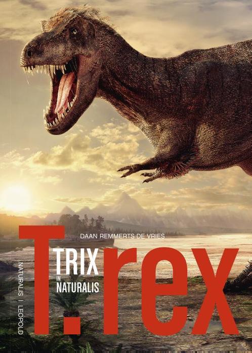 T.rex Trix in Naturalis 9789025870874, Livres, Livres pour enfants | Jeunesse | 10 à 12 ans, Envoi