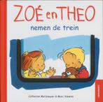 Zoe en Theo nemen de trein / Zoe en Theo 9789030308546, Boeken, Verzenden, Zo goed als nieuw, C. Metzmeyer