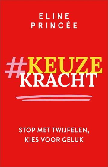 Keuzekracht (9789402711172, Eline Princée) (Eline Princée) disponible aux enchères