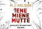 Iene Miene Mutte / Helen Grace / 1 9789049805418, Boeken, Verzenden, Gelezen, M.J. Arlidge
