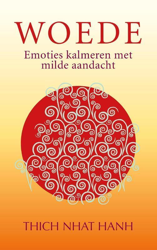 Woede 9789025904944 Thich Nhat Hanh, Boeken, Esoterie en Spiritualiteit, Zo goed als nieuw, Verzenden