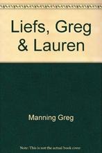 Liefs, Greg & Lauren - Manning Greg 9789051087611, Manning Greg, Verzenden