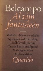 AL ZIJN FANTASIEEN 9789021451640 Belcampo, Boeken, Verzenden, Gelezen, Belcampo