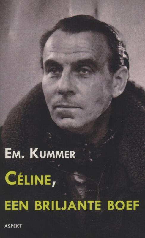 Celine een briljante boef 9789461531148 Em. Kummer, Boeken, Literatuur, Gelezen, Verzenden