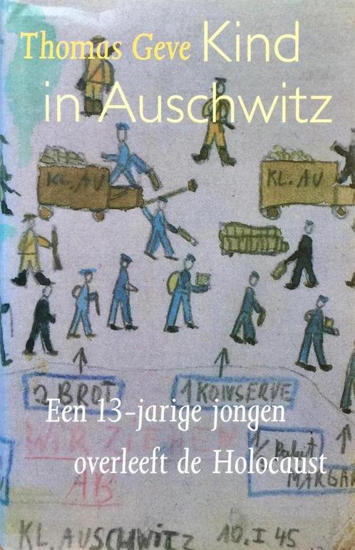 Kind in Auschwitz 9789051124187 Geve, Boeken, Overige Boeken, Gelezen, Verzenden