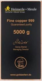 5 kilogram koper - .999 - Heimerle + Meule. (Zonder