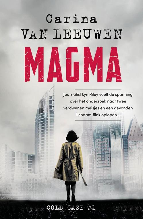 Magma / Cold Case / 1 9789400514799 Carina van Leeuwen, Boeken, Thrillers, Zo goed als nieuw, Verzenden