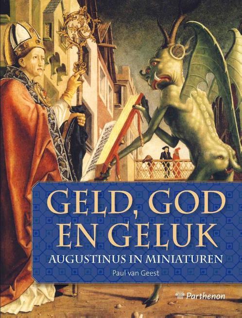 Geld, God en geluk 9789079578313 Paul van Geest, Boeken, Literatuur, Gelezen, Verzenden