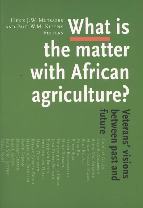 What Is the Matter with African Agriculture 9789460221781, Livres, Science, Envoi