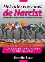 Het interview met de narcist 9789090316826 Emelie van Laar, Verzenden, Emelie van Laar
