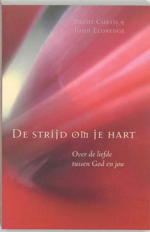 De strijd om je hart 9789060678503 B. Curtis, Boeken, Godsdienst en Theologie, Zo goed als nieuw, Verzenden