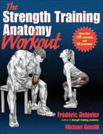 The Strength Training Anatomy Workout: Starting Strength, Verzenden, Gelezen, Frédéric Delavier