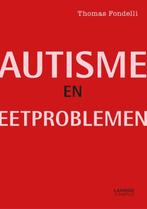 Autisme en eetproblemen 9789401435093 Thomas Fondelli, Boeken, Verzenden, Zo goed als nieuw, Thomas Fondelli