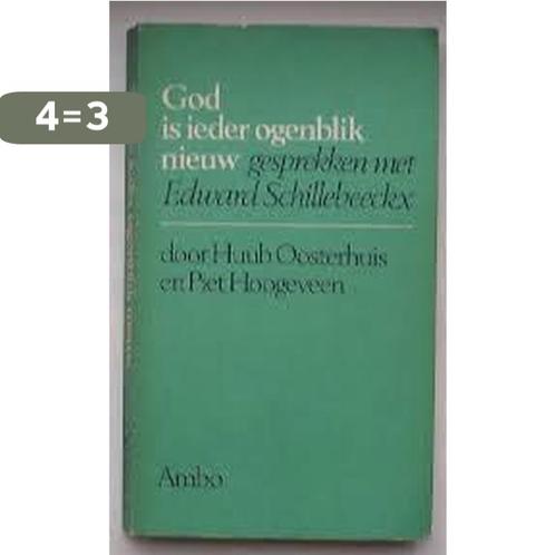 God is ieder ogenblik nieuw - Schillebeeckx 9789026305825, Boeken, Hobby en Vrije tijd, Gelezen, Verzenden