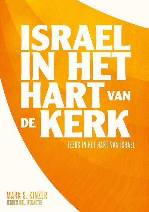 Israël in het hart van de kerk 9789492959836 Mark S. Kinzer, Boeken, Godsdienst en Theologie, Zo goed als nieuw, Verzenden