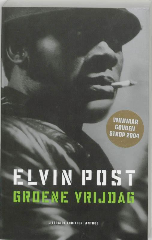 Groene vrijdag 9789041408099 Elvin Post, Livres, Thrillers, Envoi