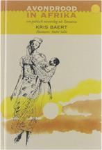 Avondrood in Afrika een poetisch reisverslag uit Tanzania, Boeken, Gelezen, Kris Baert, Verzenden