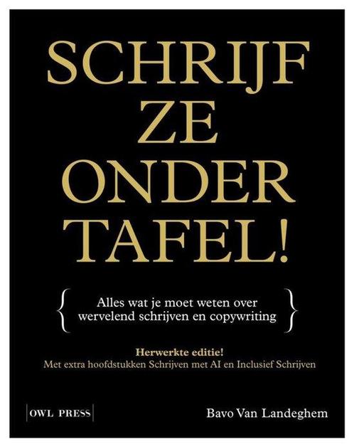 Schrijf ze onder tafel! 9789493428904 Bavo van Landeghem, Boeken, Overige Boeken, Zo goed als nieuw, Verzenden