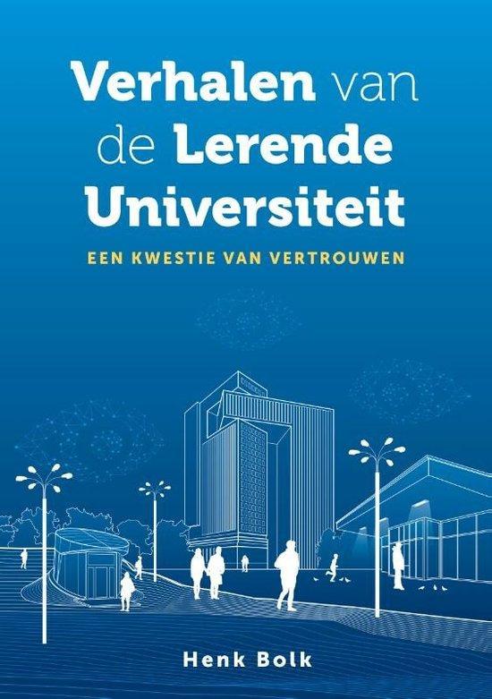 Verhalen van de Lerende Universiteit 9789463014618 Henk Bolk, Boeken, Studieboeken en Cursussen, Zo goed als nieuw, Verzenden