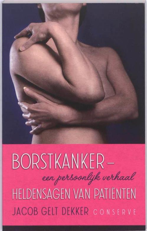 Borstkanker - Een Persoonlijk Verhaal 9789054292906, Livres, Grossesse & Éducation, Envoi