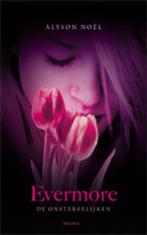 Evermore / De onsterfelijken / 1 9789045801919 Alyson Noel, Boeken, Verzenden, Gelezen, Alyson Noel