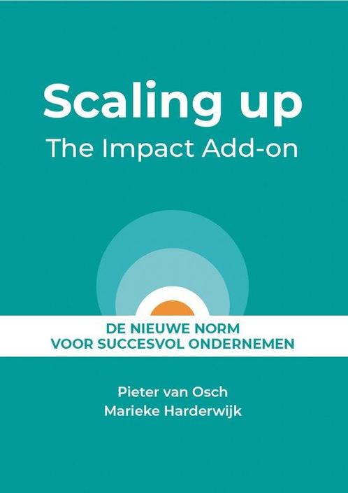 Scaling up - The Impact Add-on 9789083309507 Pieter van Osch, Boeken, Overige Boeken, Gelezen, Verzenden