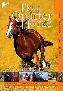 Das Quarter Horse  Ludwig, Grischa, Breuer, Gabi  Book, Livres, Livres Autre, Envoi