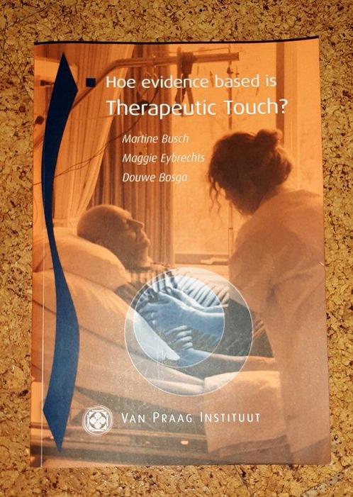 Hoe evidence based is therapeutic touch ? 9789078539025, Livres, Science, Envoi