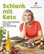 Schlank mit Keto: Der 21-Tage-Kickstart nach dem Lo...  Book, Marina Lommel, Zo goed als nieuw, Verzenden