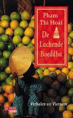 Lachende Boeddha 9789044502374 Pham Thi Hoai, Verzenden, Zo goed als nieuw, Pham Thi Hoai