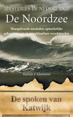 Mysteries in Nederland / De Noordzee 9789022993866, Boeken, Zo goed als nieuw, Verzenden, Martijn J. Adelmund