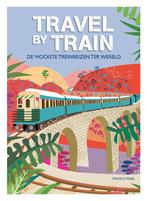 Travel by train (9789036646963, Franco Tanel), Boeken, Reisgidsen, Verzenden, Nieuw