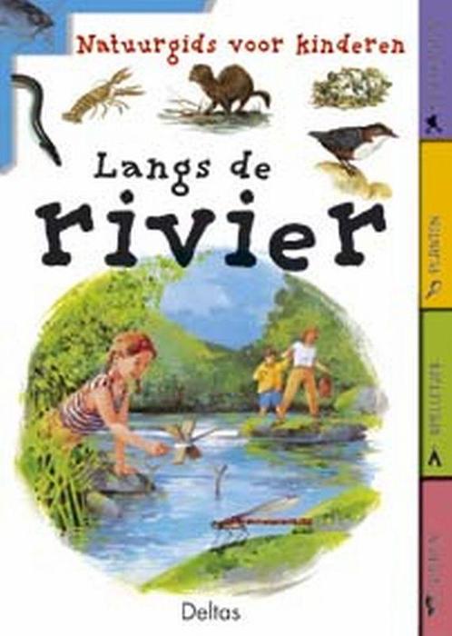 Natuurgids Voor Kinderen Langs De Rivier 9789044702156, Livres, Livres pour enfants | Jeunesse | 10 à 12 ans, Envoi