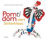 Pomtidom viert Sinterklaas 9789025745554 Kim van Kooten, Verzenden, Zo goed als nieuw, Kim van Kooten