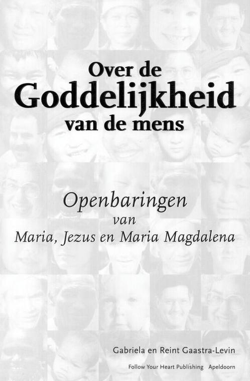 Over de Goddelijkheid van de mens - Gabriela Gaastra-Levin -, Boeken, Godsdienst en Theologie, Verzenden