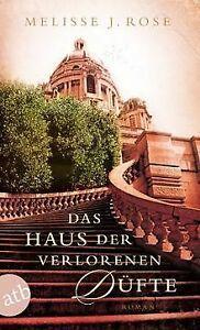 Das Haus der verlorenen Düfte: Roman von Rose, Meli...  Book, CD & DVD, DVD | Autres DVD, Envoi