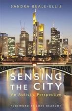 Sensing the City 9781849056359, Gelezen, Sandra Beale-Ellis, Verzenden