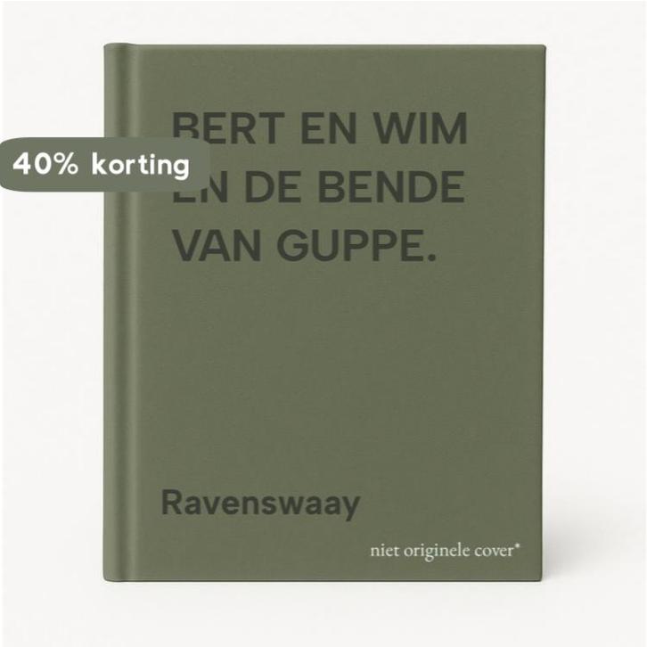 BERT EN WIM EN DE BENDE VAN GUPPE. 9789033613609 Ravenswaay, Boeken, Kinderboeken | Jeugd | 13 jaar en ouder, Gelezen, Verzenden