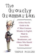The Grouchy Grammarian 9780471223832 Thomas Parrish, Verzenden, Thomas Parrish